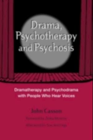 Drama, Psychotherapy and Psychosis
