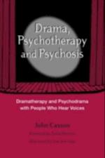 Drama, Psychotherapy and Psychosis