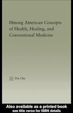 Hmong American Concepts of Health, Healing, and Conventional Medicine