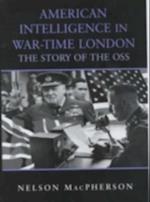 American Intelligence in War-time London