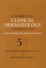 Classics in Clinical Dermatology with Biographical Sketches, 50th Anniversary