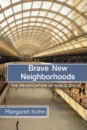 Brave New Neighborhoods