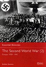 Second World War: Volume 2 Europe 1939-1943