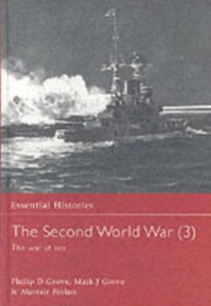 Second World War: Volume 3 The War at Sea