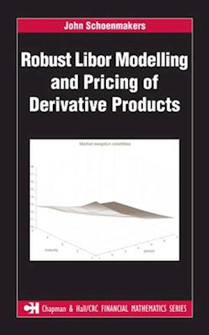 Robust Libor Modelling and Pricing of Derivative Products