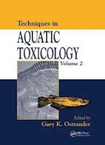 Techniques in Aquatic Toxicology, Volume 2