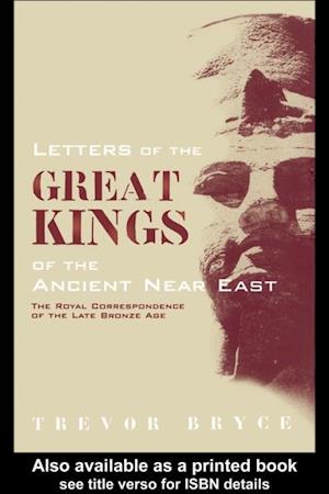 Letters of the Great Kings of the Ancient Near East