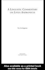 Linguistic Commentary on Livius Andronicus