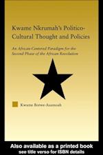 Kwame Nkrumah's Politico-Cultural Thought and Politics