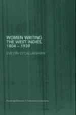 Women Writing the West Indies, 1804-1939