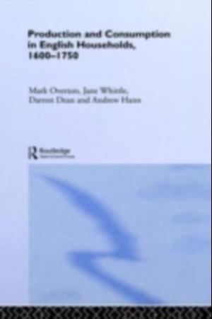 Production and Consumption in English Households 1600-1750