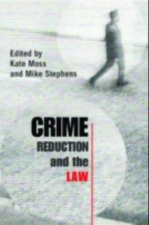 Crime Reduction and the Law