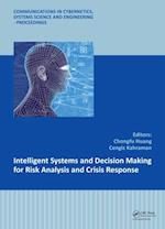 Intelligent Systems and Decision Making for Risk Analysis and Crisis Response