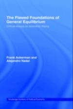 Flawed Foundations of General Equilibrium Theory