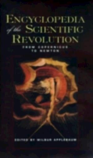 Encyclopedia of the Scientific Revolution