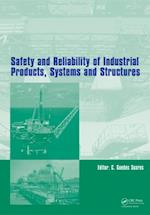 Safety and Reliability of Industrial Products, Systems and Structures