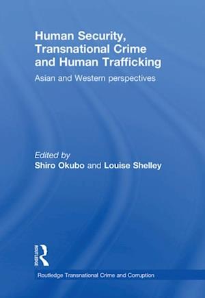 Human Security, Transnational Crime and Human Trafficking