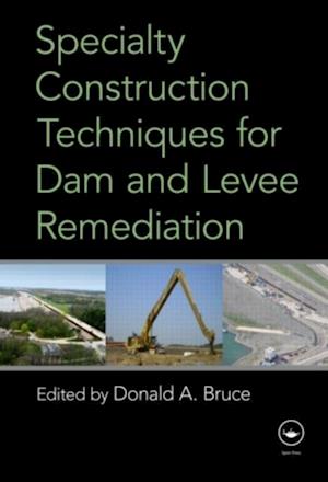 Specialty Construction Techniques for Dam and Levee Remediation