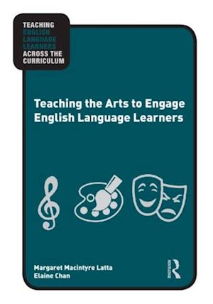 Teaching the Arts to Engage English Language Learners