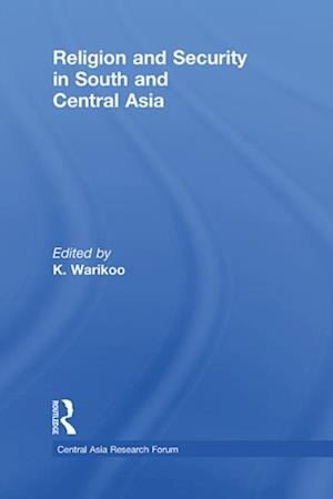 Religion and Security in South and Central Asia