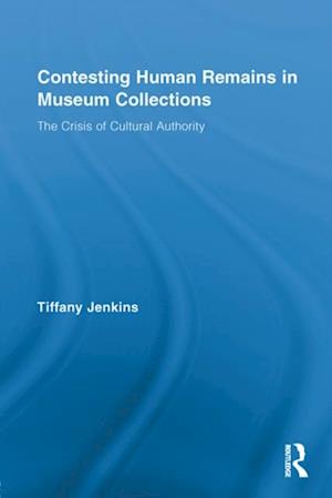 Contesting Human Remains in Museum Collections