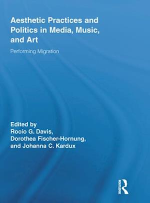 Aesthetic Practices and Politics in Media, Music, and Art