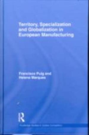 Territory, specialization and globalization in European Manufacturing