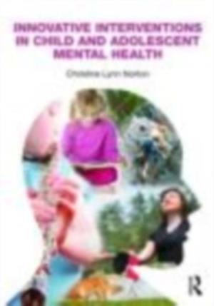 Innovative Interventions in Child and Adolescent Mental Health