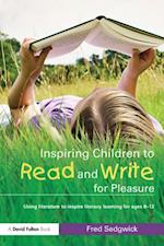 Inspiring Children to Read and Write for Pleasure