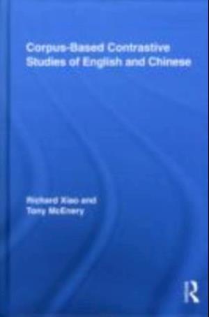 Corpus-Based Contrastive Studies of English and Chinese