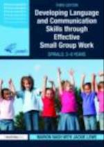 Developing Language and Communication Skills through Effective Small Group Work