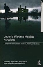 Japan's Wartime Medical Atrocities