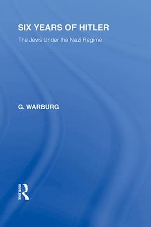 Six Years of Hitler (RLE Responding to Fascism)