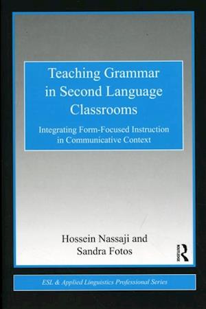 Teaching Grammar in Second Language Classrooms