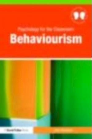 Psychology for the Classroom: Behaviourism