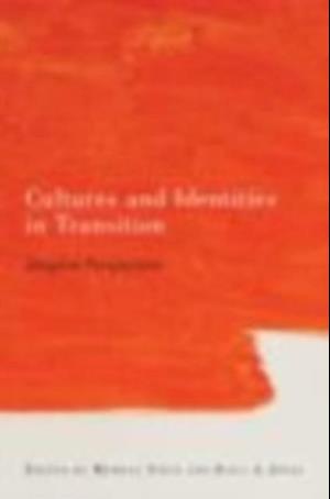 Cultures and Identities in Transition