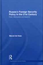 Russia's Foreign Security Policy in the 21st Century