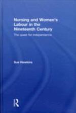 Nursing and Women's Labour in the Nineteenth Century