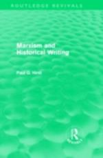 Marxism and Historical Writing (Routledge Revivals)