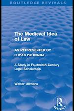 Medieval Idea of Law as Represented by Lucas de Penna (Routledge Revivals)