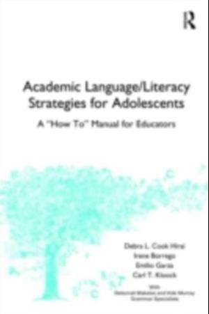 Academic Language/Literacy Strategies for Adolescents