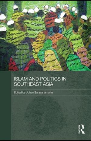 Islam and Politics in Southeast Asia