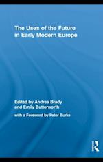 Uses of the Future in Early Modern Europe