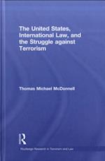 United States, International Law and the Struggle against Terrorism