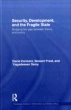 Security, Development and the Fragile State