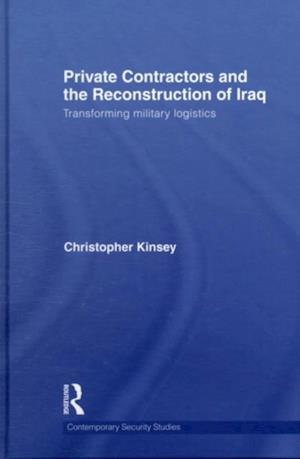 Private Contractors and the Reconstruction of Iraq