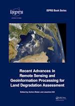 Recent Advances in Remote Sensing and Geoinformation Processing for Land Degradation Assessment