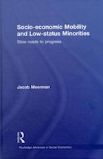 Socio-economic Mobility and Low-status Minorities