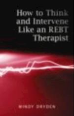 How to Think and Intervene like an REBT Therapist