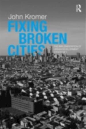 Fixing Broken Cities